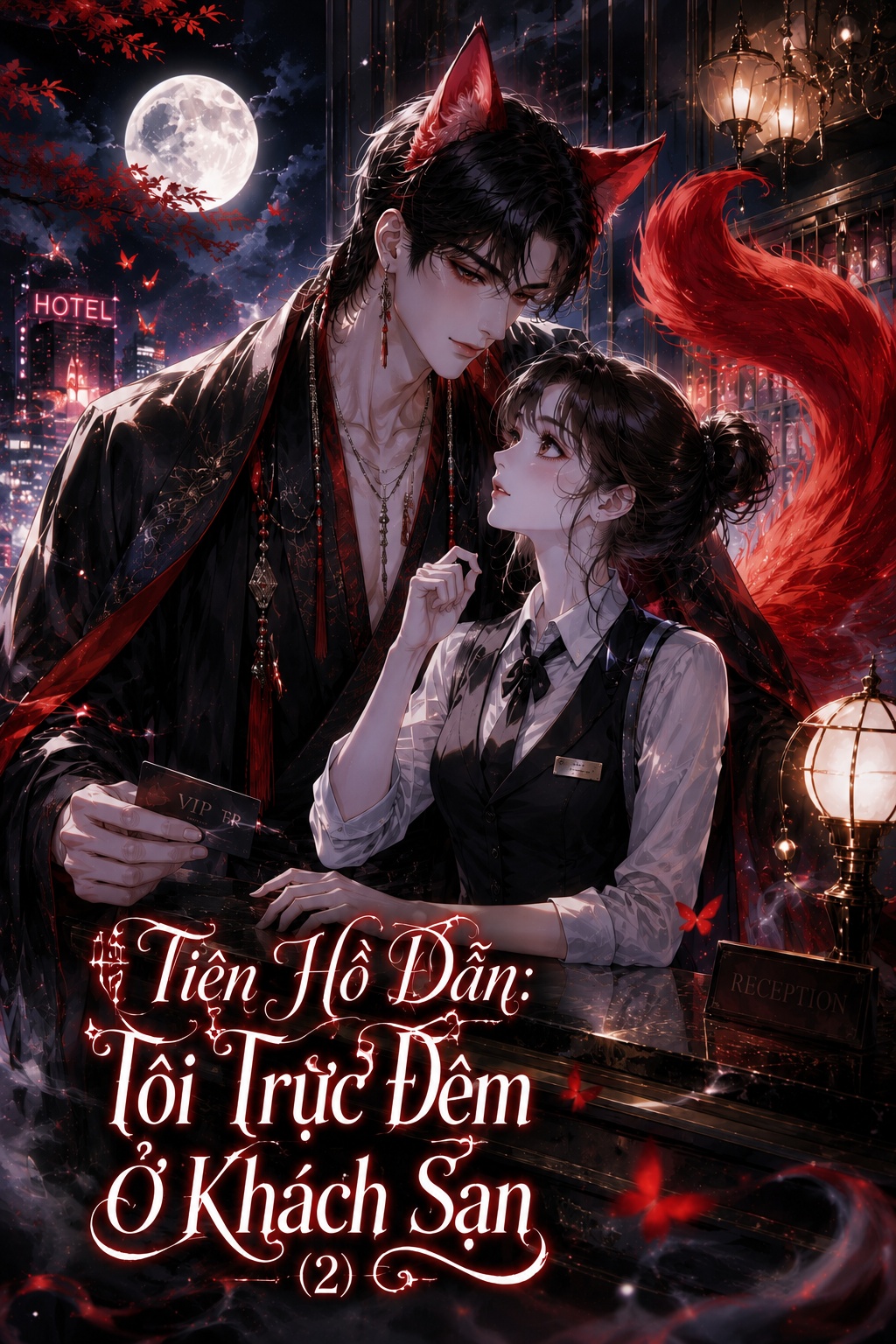 Tiên Hồ Dẫn: Tôi Trực Đêm Ở Khách Sạn (2)